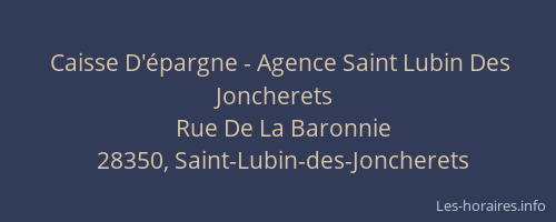 Caisse D'épargne - Agence Saint Lubin Des Joncherets