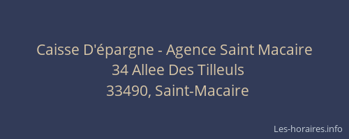 Caisse D'épargne - Agence Saint Macaire