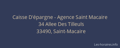 Caisse D'&eacute;pargne - Agence Saint Macaire