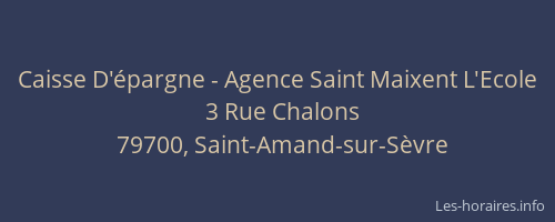 Caisse D'&eacute;pargne - Agence Saint Maixent L'Ecole