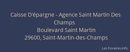 Caisse D'épargne - Agence Saint Martin Des Champs