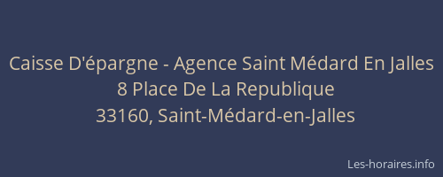 Caisse D'&eacute;pargne - Agence Saint M&eacute;dard En Jalles