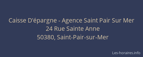 Caisse D'&eacute;pargne - Agence Saint Pair Sur Mer