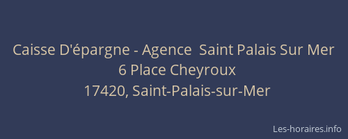Caisse D'&eacute;pargne - Agence  Saint Palais Sur Mer