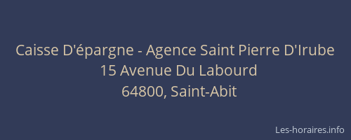 Caisse D'&eacute;pargne - Agence Saint Pierre D'Irube