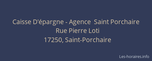 Caisse D'&eacute;pargne - Agence  Saint Porchaire