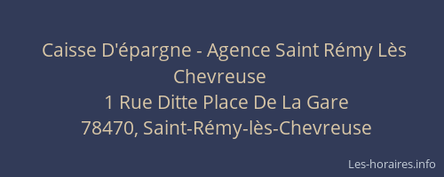 Caisse D'&eacute;pargne - Agence Saint R&eacute;my L&egrave;s Chevreuse