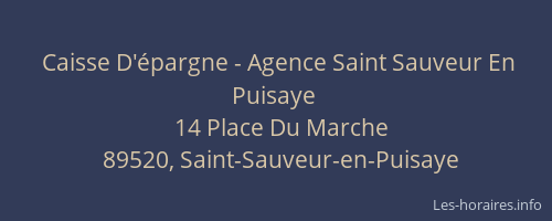 Caisse D'épargne - Agence Saint Sauveur En Puisaye