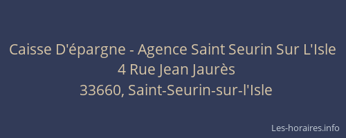 Caisse D'&eacute;pargne - Agence Saint Seurin Sur L'Isle