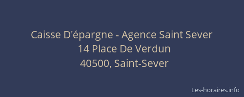 Caisse D'&eacute;pargne - Agence Saint Sever