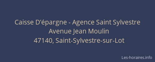 Caisse D'&eacute;pargne - Agence Saint Sylvestre