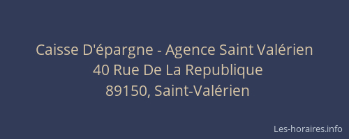 Caisse D'&eacute;pargne - Agence Saint Val&eacute;rien