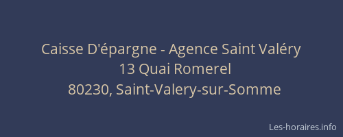 Caisse D'&eacute;pargne - Agence Saint Val&eacute;ry