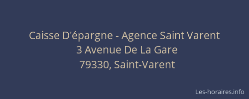 Caisse D'&eacute;pargne - Agence Saint Varent