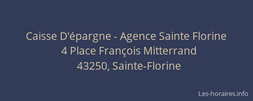 Caisse D'&eacute;pargne - Agence Sainte Florine