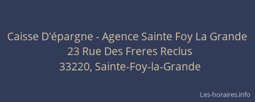 Caisse D'&eacute;pargne - Agence Sainte Foy La Grande