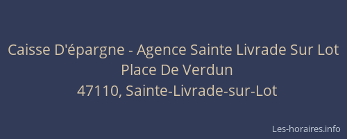 Caisse D'épargne - Agence Sainte Livrade Sur Lot