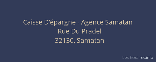 Caisse D'&eacute;pargne - Agence Samatan