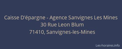 Caisse D'&eacute;pargne - Agence Sanvignes Les Mines