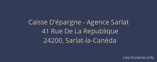 Caisse D'&eacute;pargne - Agence Sarlat