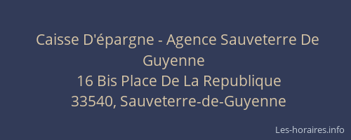 Caisse D'&eacute;pargne - Agence Sauveterre De Guyenne