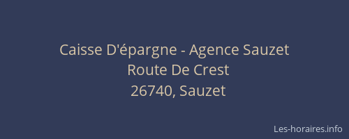 Caisse D'&eacute;pargne - Agence Sauzet