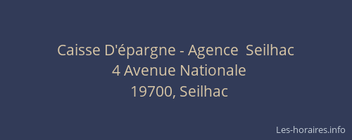 Caisse D'&eacute;pargne - Agence  Seilhac