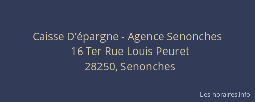 Caisse D'&eacute;pargne - Agence Senonches