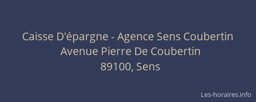 Caisse D'épargne - Agence Sens Coubertin
