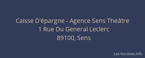 Caisse D'&eacute;pargne - Agence Sens The&acirc;tre