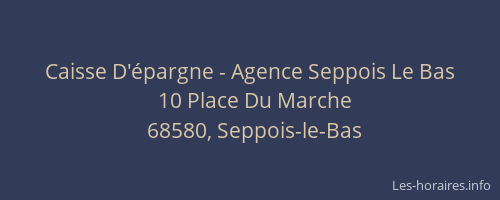 Caisse D'&eacute;pargne - Agence Seppois Le Bas