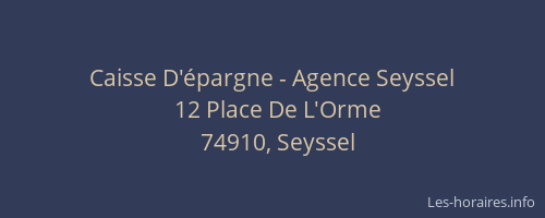 Caisse D'&eacute;pargne - Agence Seyssel