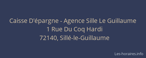 Caisse D'&eacute;pargne - Agence Sille Le Guillaume