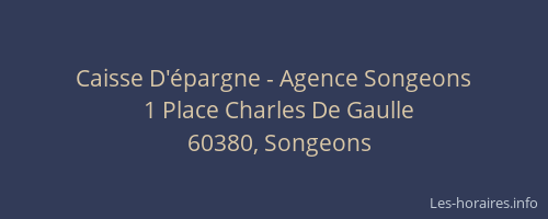 Caisse D'&eacute;pargne - Agence Songeons