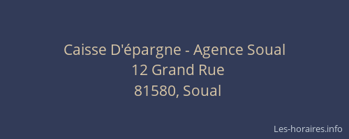Caisse D'&eacute;pargne - Agence Soual