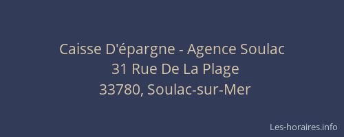 Caisse D'&eacute;pargne - Agence Soulac