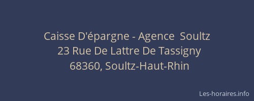 Caisse D'&eacute;pargne - Agence  Soultz