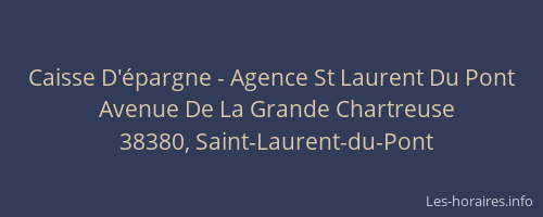 Caisse D'&eacute;pargne - Agence St Laurent Du Pont