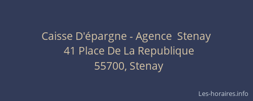 Caisse D'&eacute;pargne - Agence  Stenay