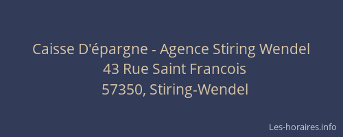 Caisse D'&eacute;pargne - Agence Stiring Wendel