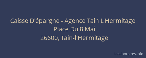 Caisse D'épargne - Agence Tain L'Hermitage