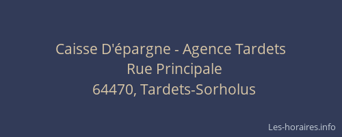 Caisse D'&eacute;pargne - Agence Tardets