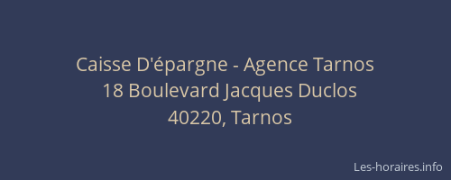 Caisse D'&eacute;pargne - Agence Tarnos