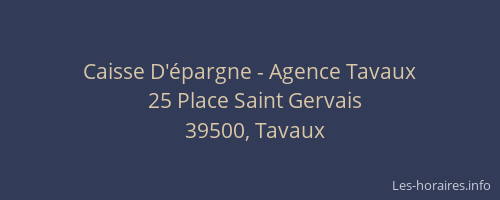 Caisse D'épargne - Agence Tavaux