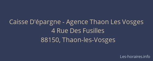 Caisse D'&eacute;pargne - Agence Thaon Les Vosges