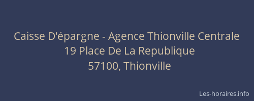 Caisse D'épargne - Agence Thionville Centrale