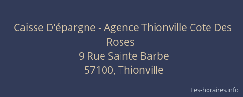Caisse D'&eacute;pargne - Agence Thionville Cote Des Roses