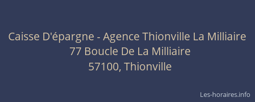 Caisse D'&eacute;pargne - Agence Thionville La Milliaire
