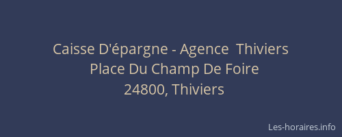 Caisse D'&eacute;pargne - Agence  Thiviers