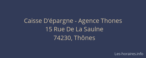 Caisse D'&eacute;pargne - Agence Thones